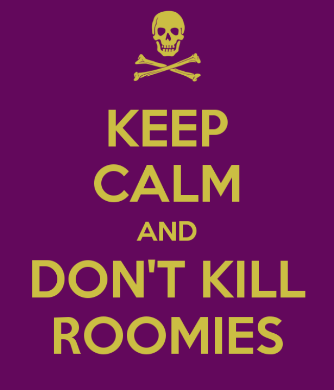 keep-calm-and-don-t-kill-roomies